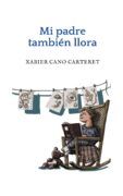 mi padre tambien llora portada
