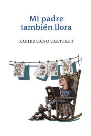 mi padre tambien llora portada
