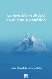 la invisible realidad en el medio acuático